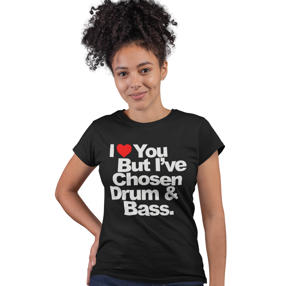Unisex Heavyweight T Shirt - I Love You But I Have Chosen Drum and Bass