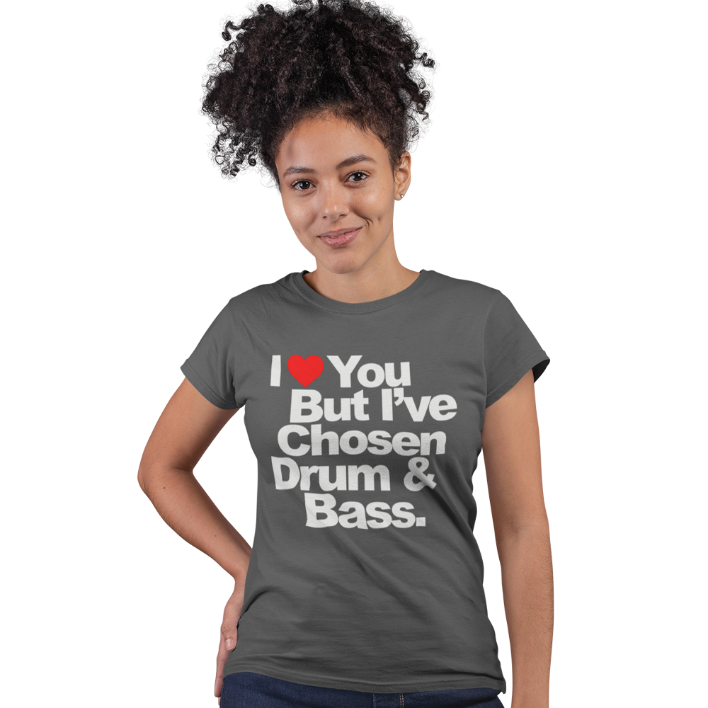 Unisex Heavyweight T Shirt - I Love You But I Have Chosen Drum and Bass