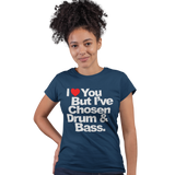 Unisex Heavyweight T Shirt - I Love You But I Have Chosen Drum and Bass