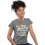 Unisex Heavyweight T Shirt - I Love You But Have Chosen Jungle Music
