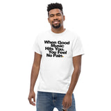 Unisex Heavyweight T Shirt - When Good Music Hits You