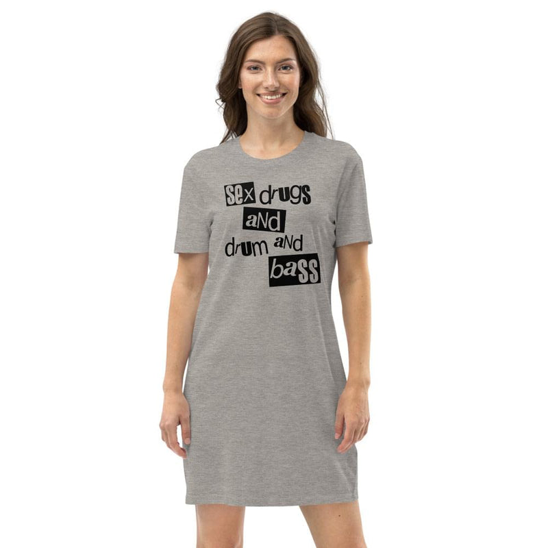 Organic Cotton T Shirt Dress - Sex Drugs and Drum and Bass
